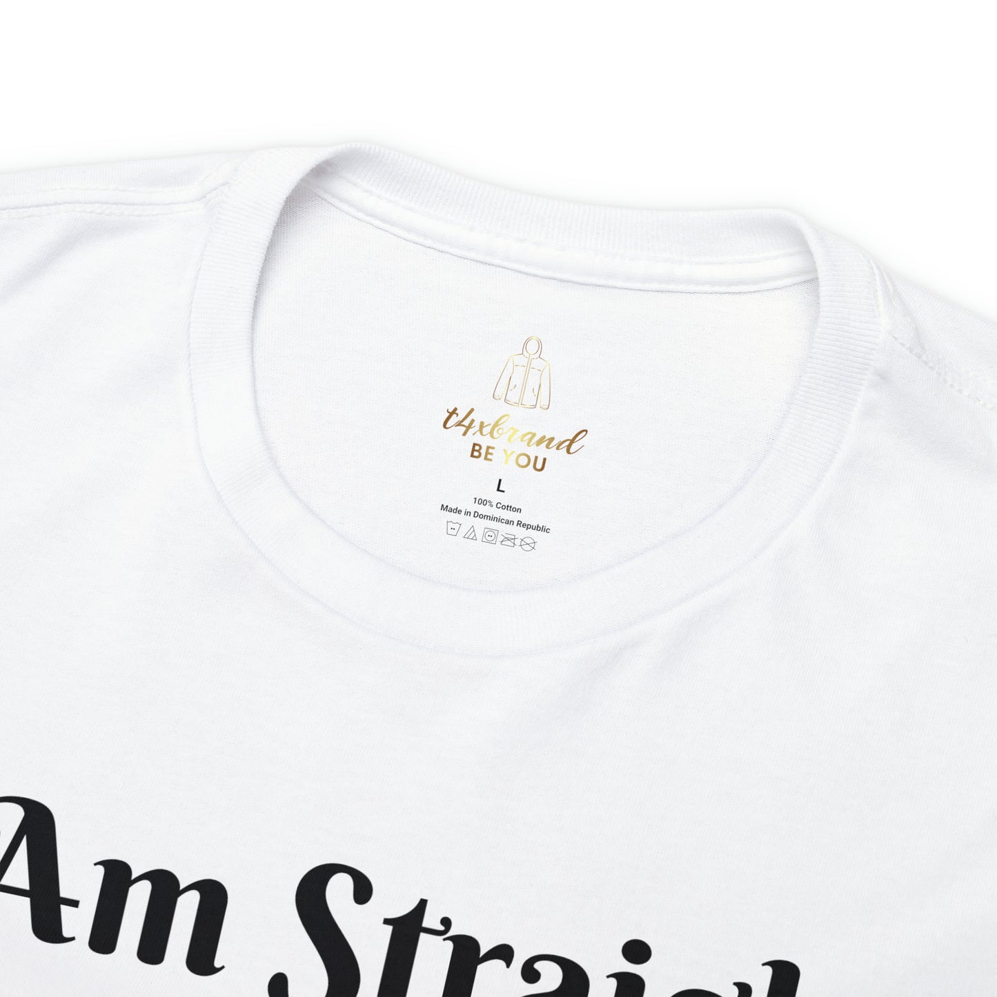 T4x I Am Straight Unisex Heavy Cotton Tee