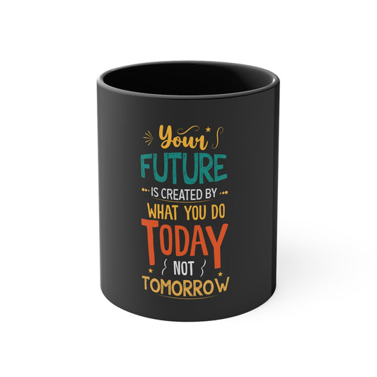 My Future Accent Coffee Mug, 11oz - T4x Quadruple Love